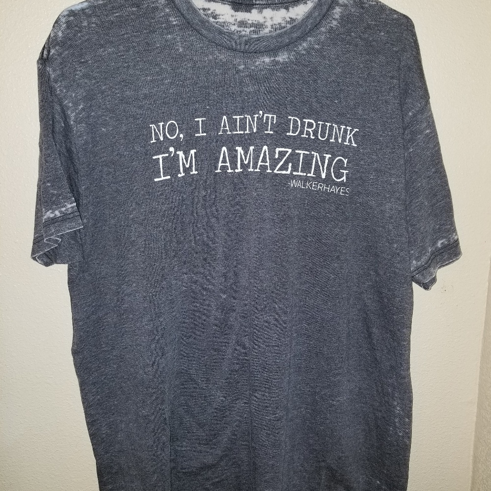 No I ain't drunk t shirt